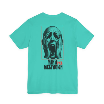 F&BPD - Unisex Tee - Mind Over Meltdown Tee – Calm in Chaos Statement Shirt