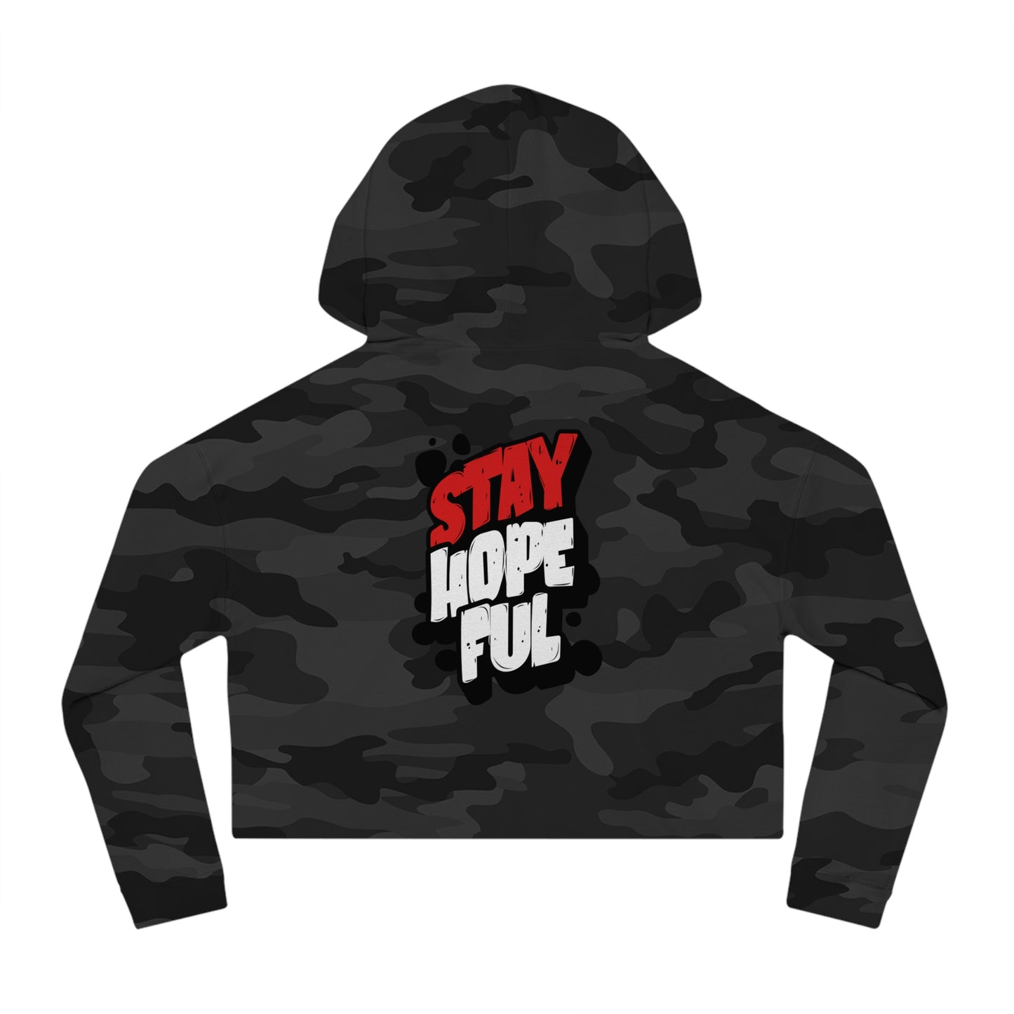 Cropped Hooded Sweatshirt: Stay Hopeful