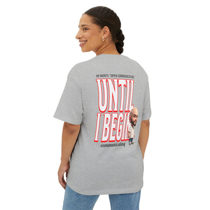 Oversized Sarcasm Streetwear Tee – “Until I Begin Communicating” | HR Humor - BPD