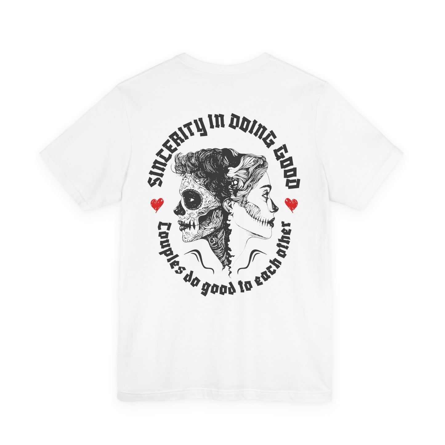 F&BPD - Unisex T-shirt - Sincerity in Doing Good Tee – Kindness Statement Shirt