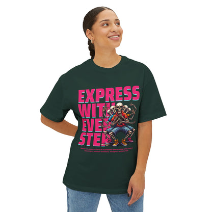 FPD - Express With Every Step Oversized Tee – Creative Confidence Shirt