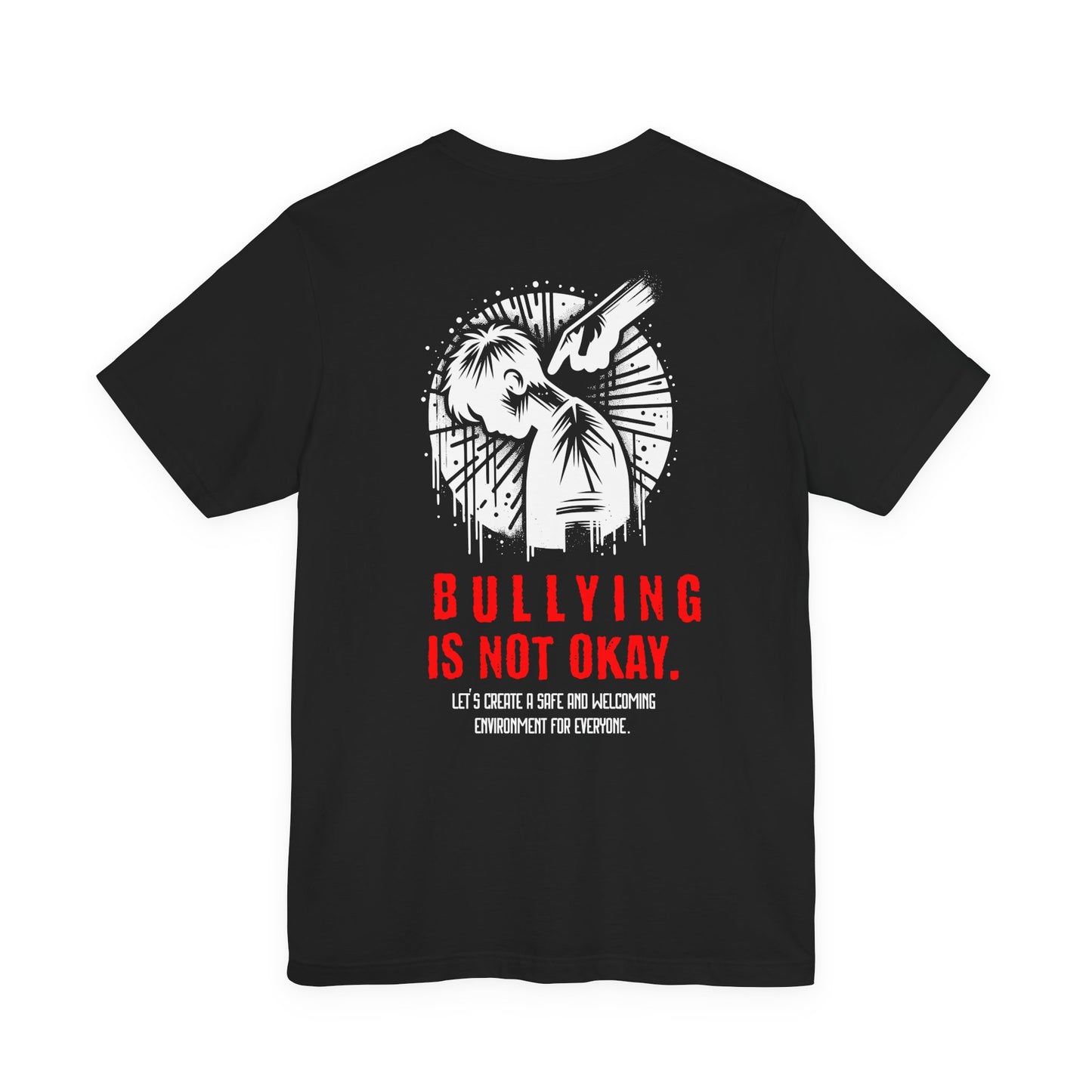 Bullying is NOT okay - Unisex T-shirt