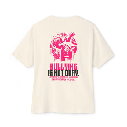 F&BPD - Bullying is NOT okay - Unisex Oversized T-shirt