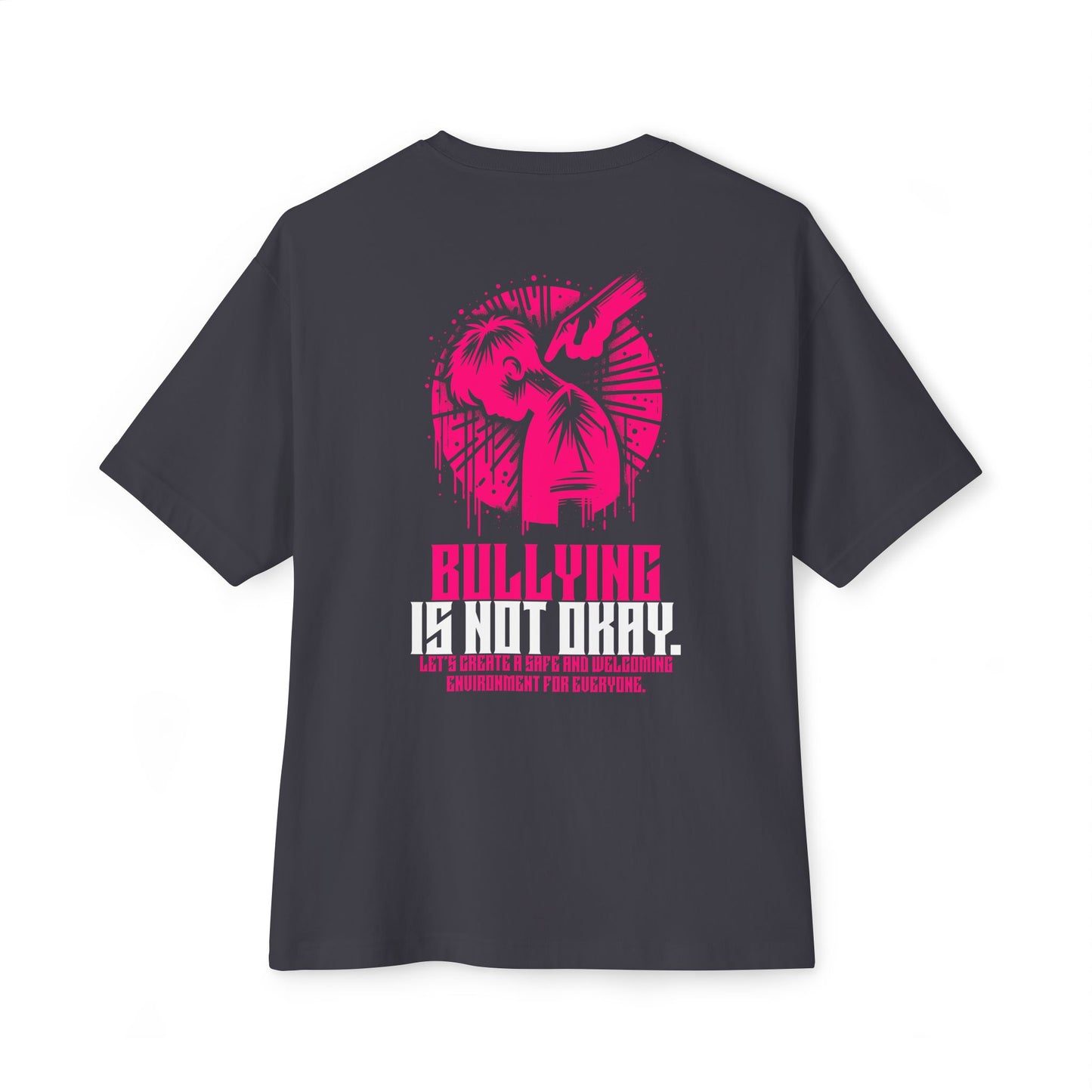 F&BPD - Bullying is NOT okay - Unisex Oversized T-shirt