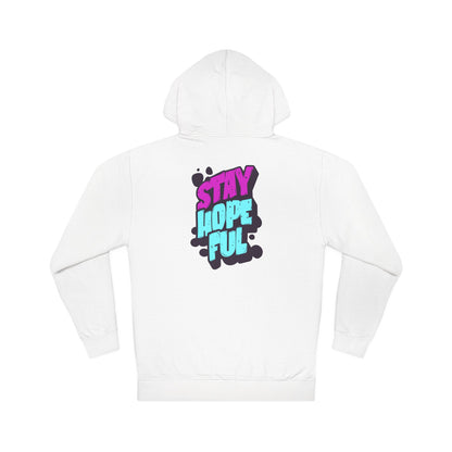 Unisex Hoodie: Stay Hopeful