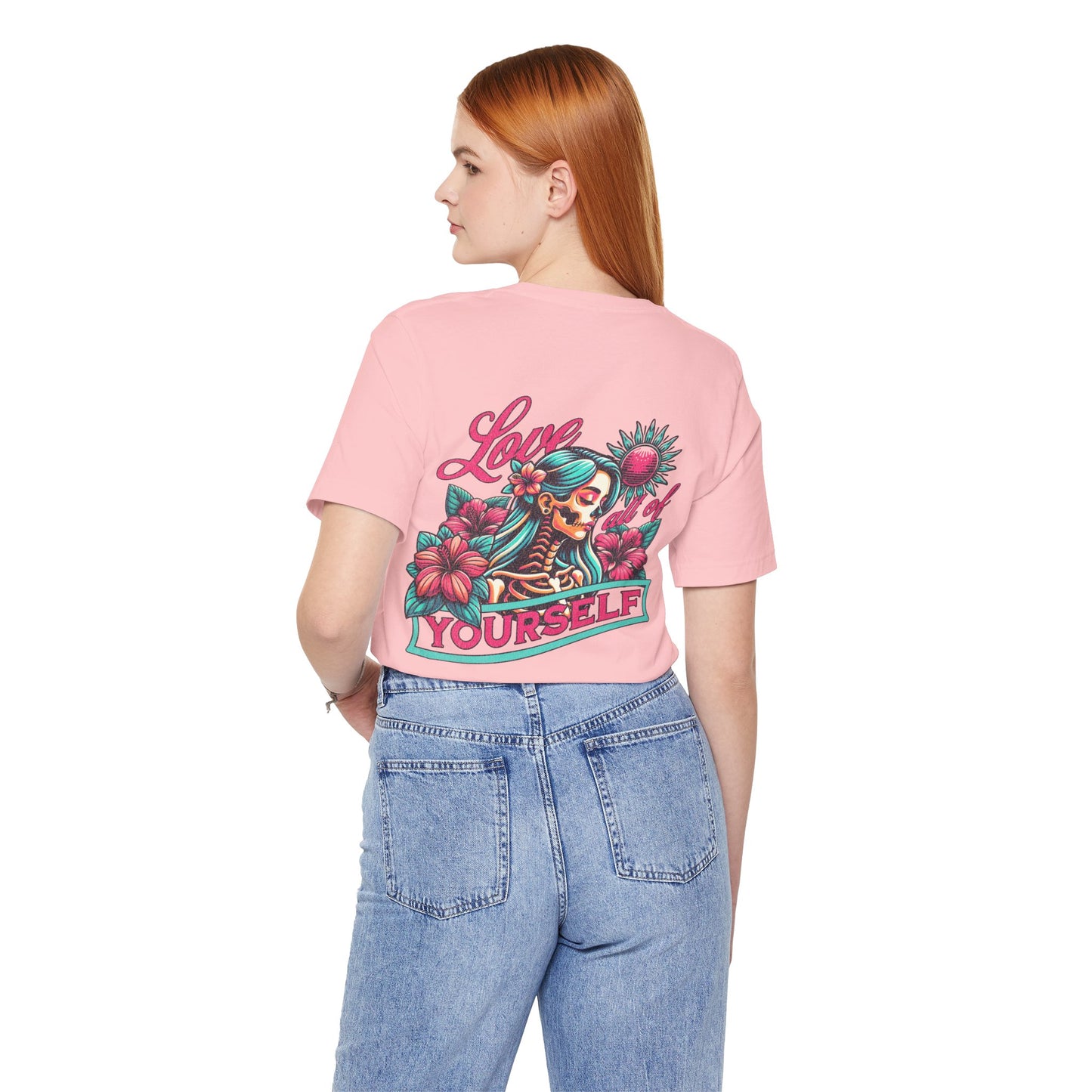 F&BPD - Unisex T-shirt - Love All of Yourself Tee – Self-Love Statement Shirt