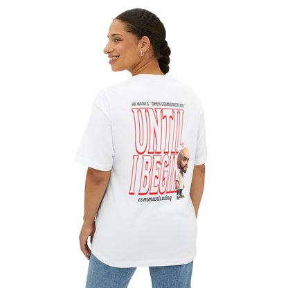 Oversized Sarcasm Streetwear Tee – “Until I Begin Communicating” | HR Humor - BPD