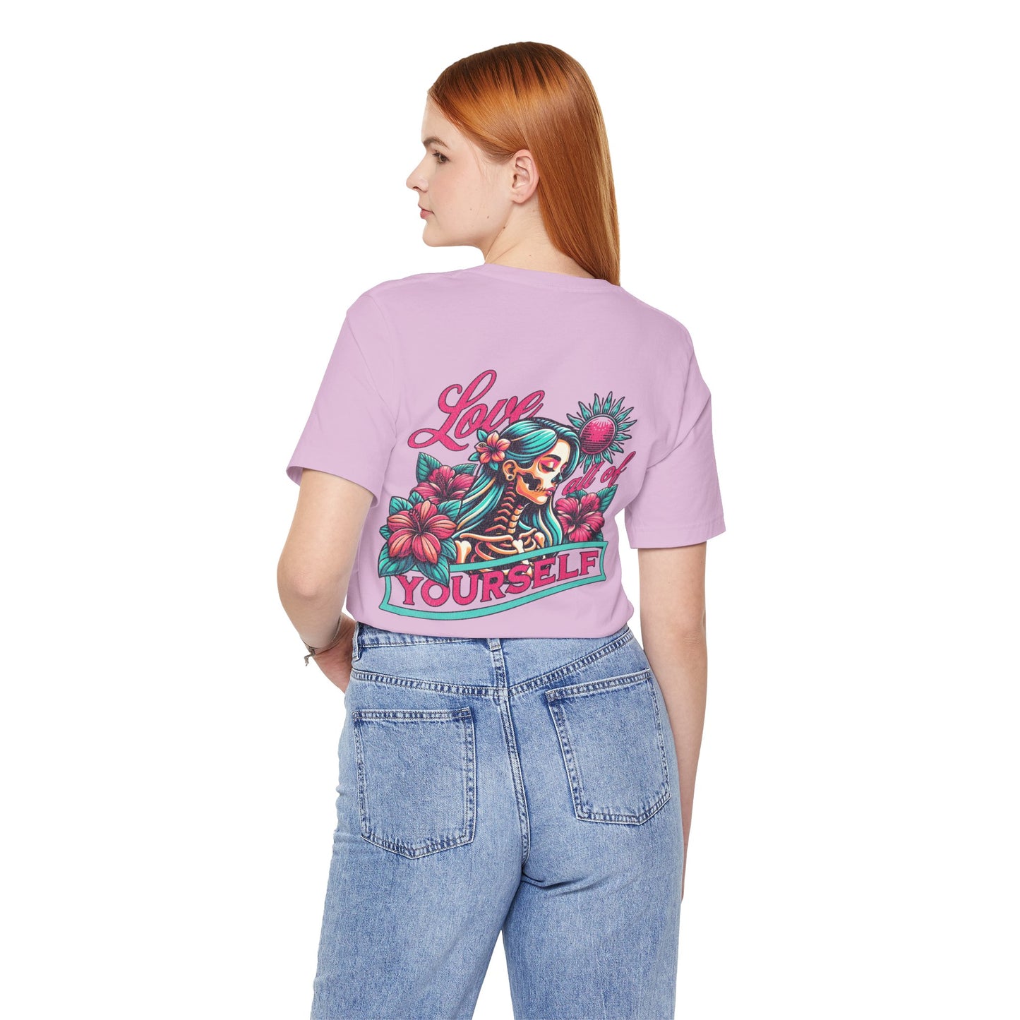 F&BPD - Unisex T-shirt - Love All of Yourself Tee – Self-Love Statement Shirt
