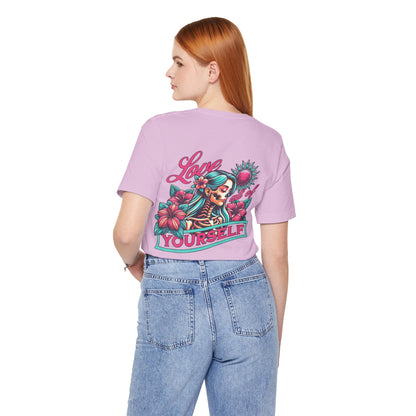 F&BPD - Unisex T-shirt - Love All of Yourself Tee – Self-Love Statement Shirt