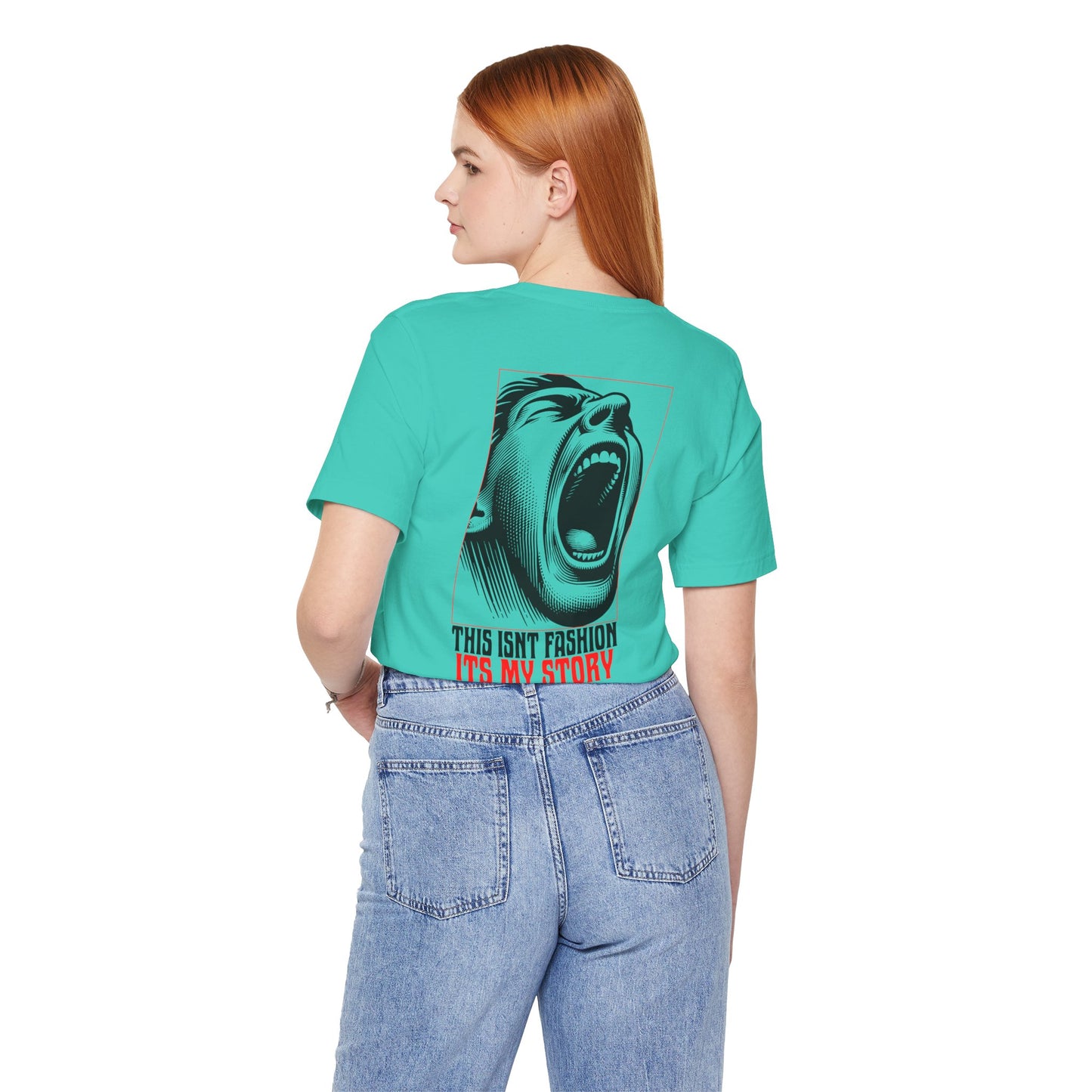 F&BPD - Unisex T-shirt - This Isn’t Fashion, It’s My Story Tee – Self-Expression Statement Shirt