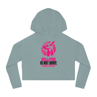 Bullying is NOT okay - Cropped Hooded Sweatshirt