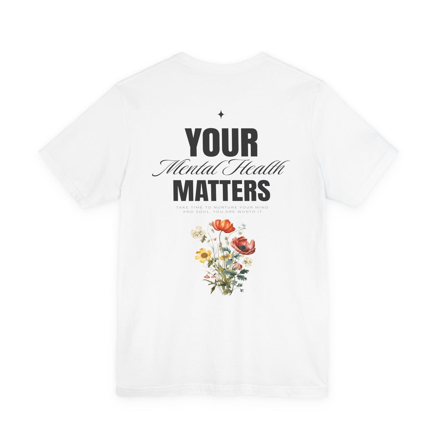 F&BPD - Unisex T-shirt - Your Mental Health Matters Tee – Awareness & Support Statement Shirt