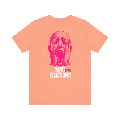 F&BPD - Unisex Tee - Mind Over Meltdown Tee – Calm in Chaos Statement Shirt