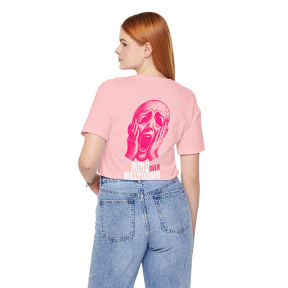 F&BPD - Unisex Tee - Mind Over Meltdown Tee – Calm in Chaos Statement Shirt