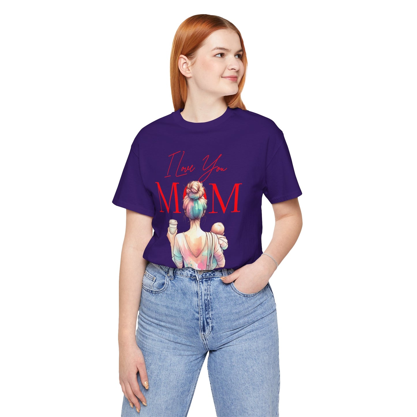 I Love You Mom T-Shirt – Everyday Mother’s Day Gift for Mom