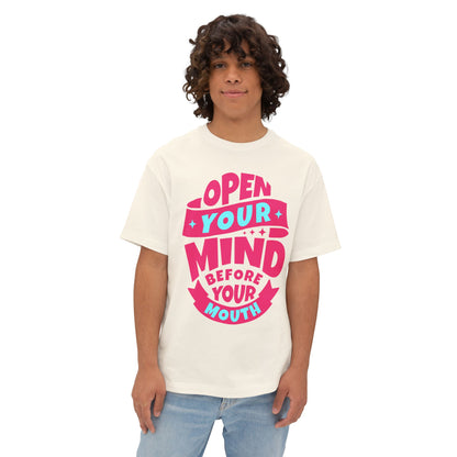 FPD - Open Your Mind Oversized Tee – Think Before You Speak Statement Shirt