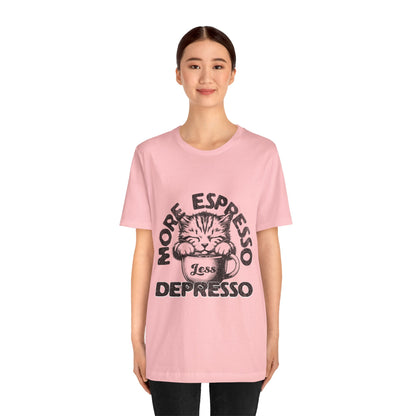 FPD - Unisex T-shirt - More Espresso Less Depresso Tee – Coffee Humor Statement Shirt