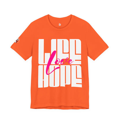Life Love Hope T-shirt