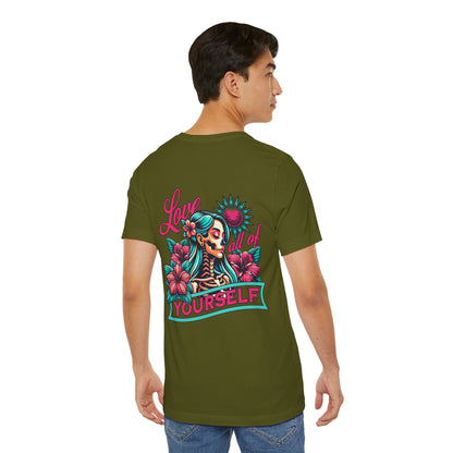 F&BPD - Unisex T-shirt - Love All of Yourself Tee – Self-Love Statement Shirt