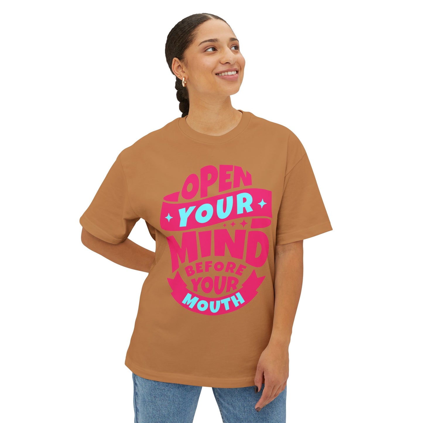 FPD - Open Your Mind Oversized Tee – Think Before You Speak Statement Shirt