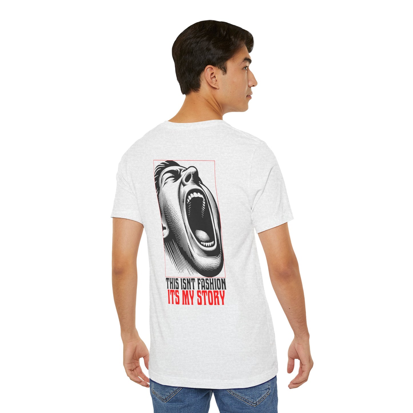 F&BPD - Unisex T-shirt - This Isn’t Fashion, It’s My Story Tee – Self-Expression Statement Shirt