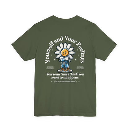 F&BPD - Unisex T-shirt - Yourself & Your Feelings Tee – Self-Awareness Statement Shirt