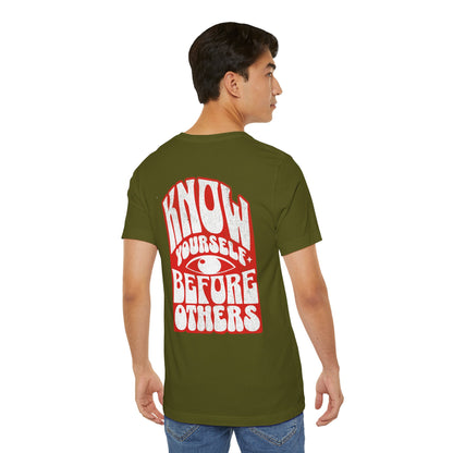 F&BPD - Unisex T-shirt - Know Yourself Before Others Tee – Self-Awareness Statement Shirt