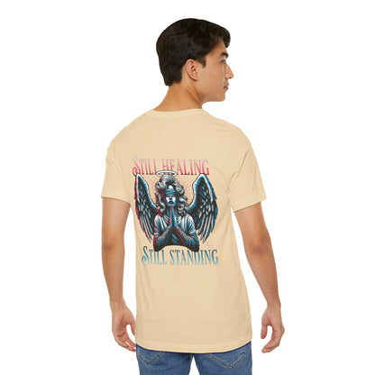 F&BPD - Unisex T-shirt - Still Healing Still Standing Tee – Resilience & Recovery Statement Shirt