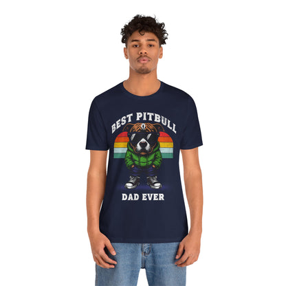 FPD - Unisex T-shirt - Best Pitbull Dad Ever Tee – Dog Lover Statement Shirt