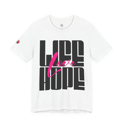 Life Love Hope T-shirt
