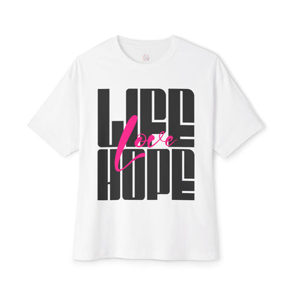 FPD - Love Life Hope Oversized Tee — Affirmation & Faith Statement Shirt