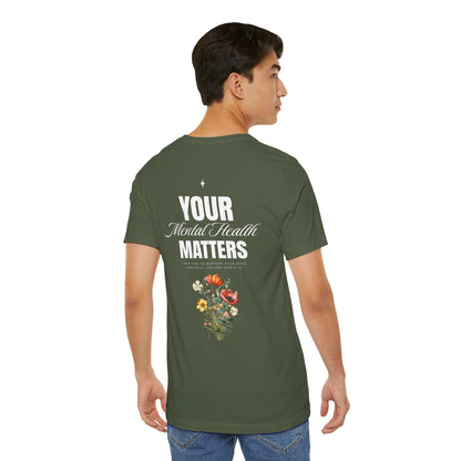 F&BPD - Unisex T-shirt - Your Mental Health Matters Tee – Awareness & Support Statement Shirt