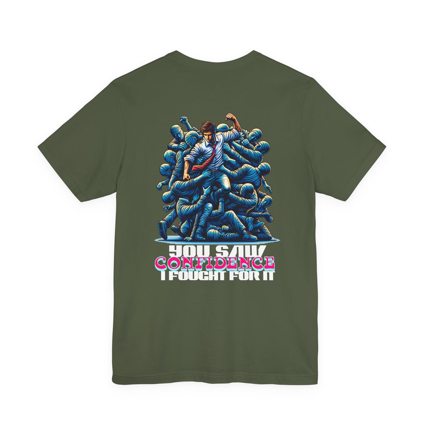 F&BPD - Unisex T-shirt - I Fought for Confidence Tee – Empowerment Statement Shirt