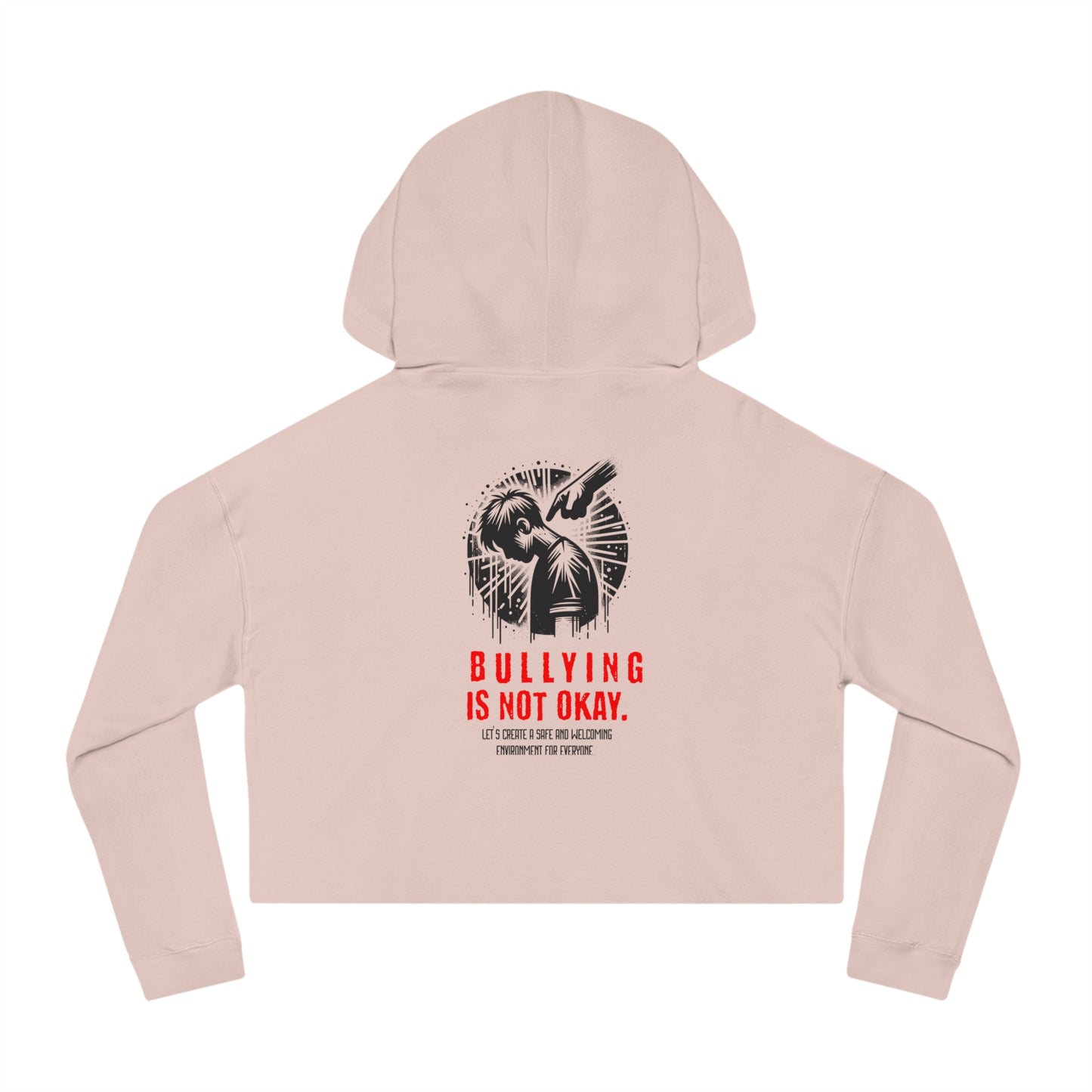 Bullying is NOT okay - Cropped Hooded Sweatshirt