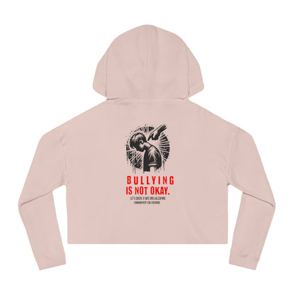 Bullying is NOT okay - Cropped Hooded Sweatshirt