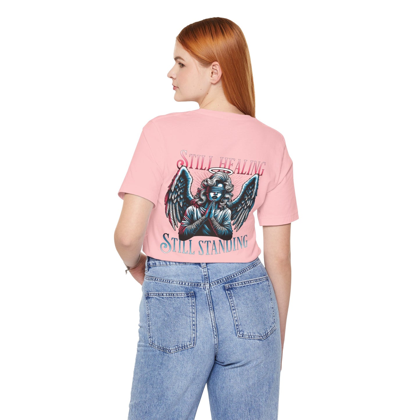 F&BPD - Unisex T-shirt - Still Healing Still Standing Tee – Resilience & Recovery Statement Shirt