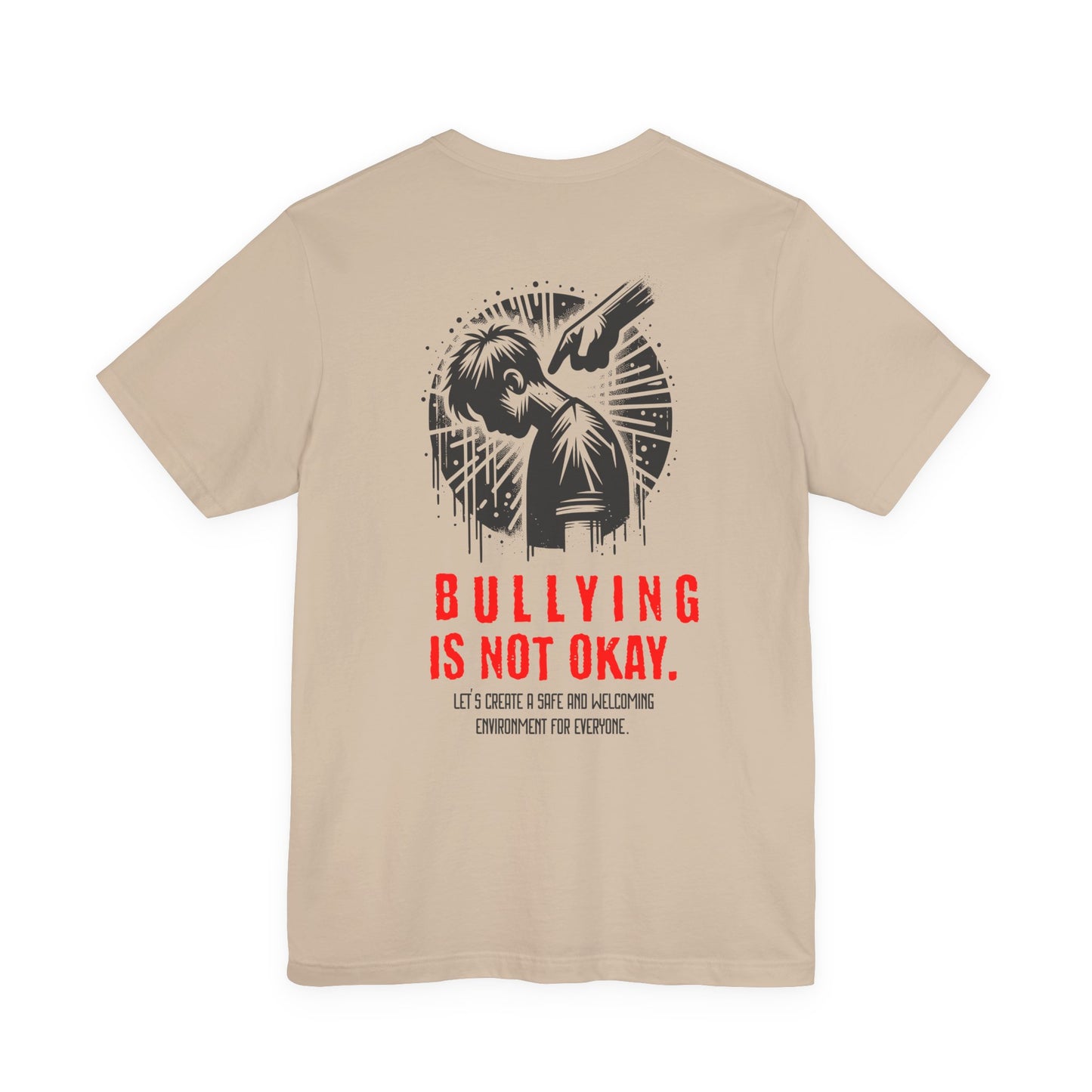 Bullying is NOT okay - Unisex T-shirt