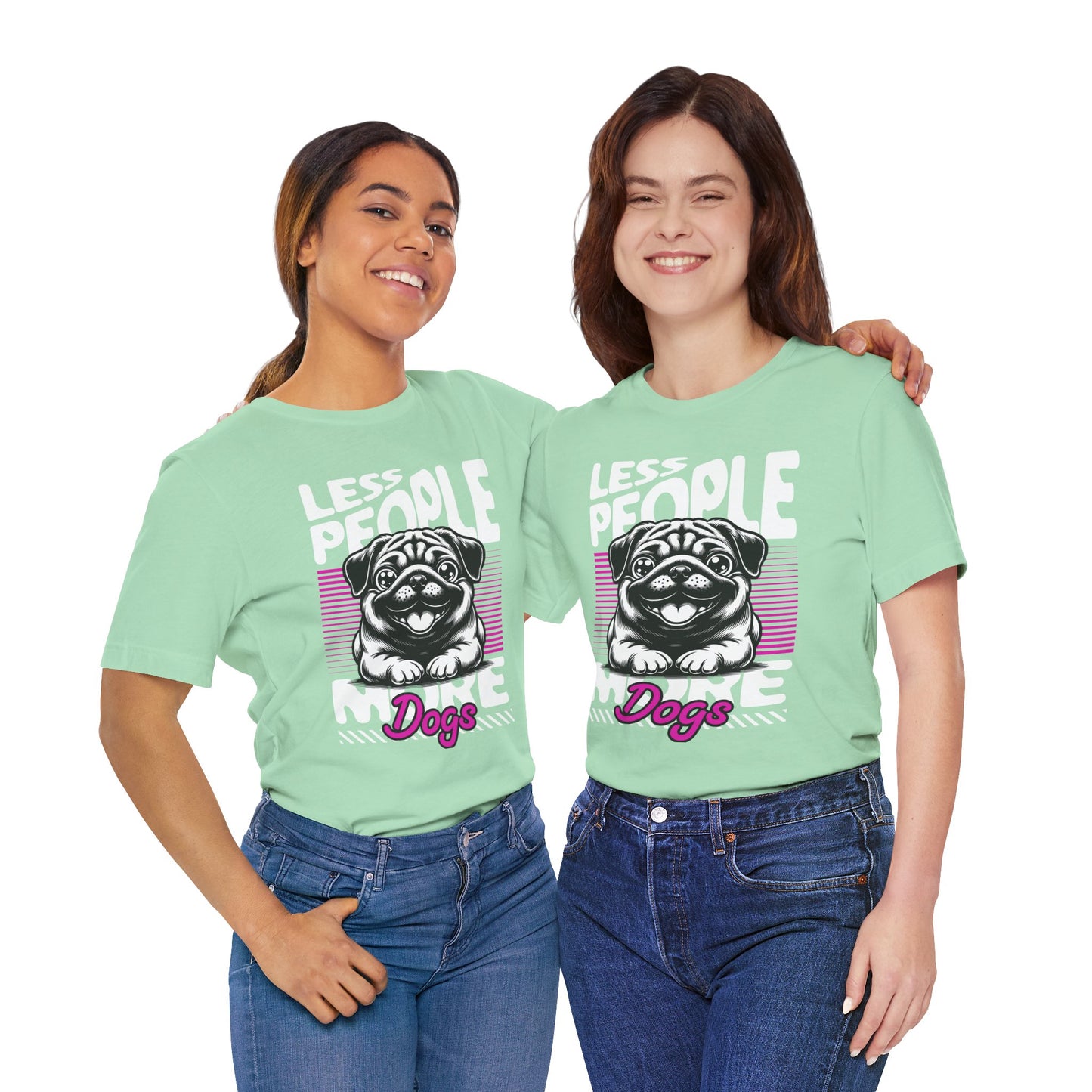 Less People More Dogs Unisex T-Shirt – Funny Dog Lover Tee - FBP