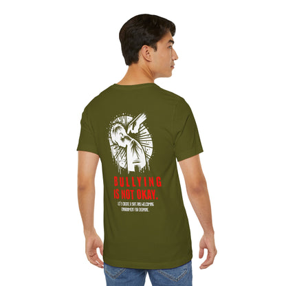 Bullying is NOT okay - Unisex T-shirt