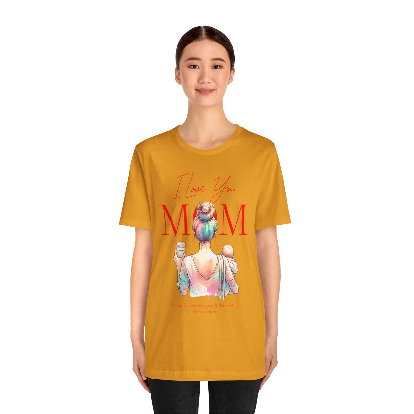 I Love You Mom T-Shirt – Everyday Mother’s Day Gift for Mom