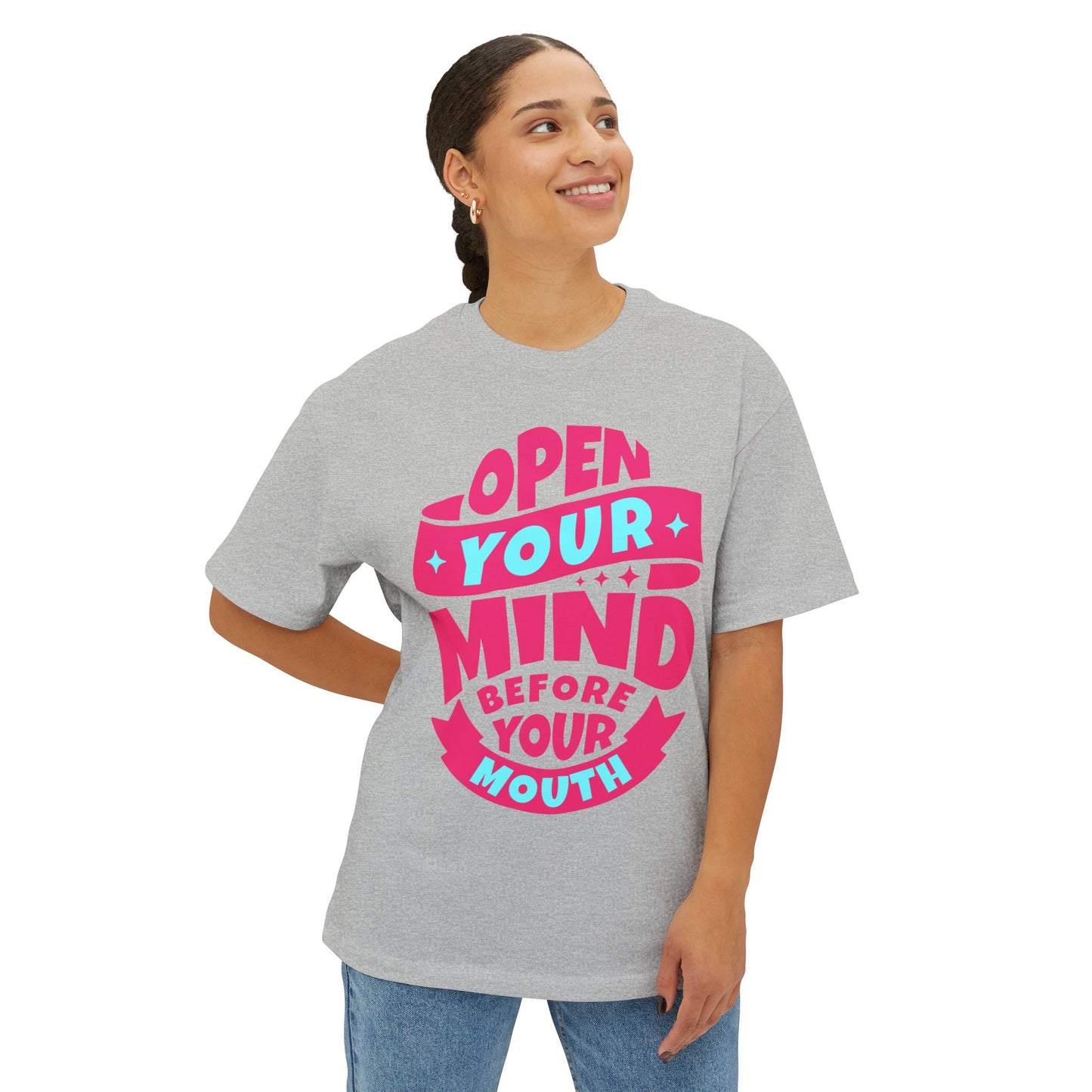 FPD - Open Your Mind Oversized Tee – Think Before You Speak Statement Shirt