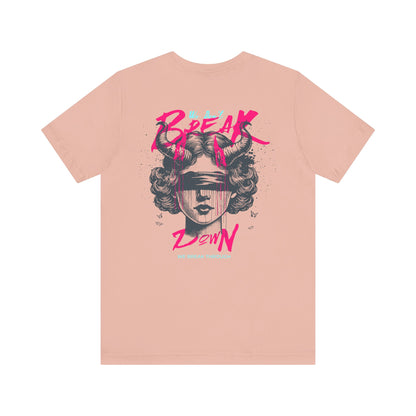 F&BPD - Unisex T-shirt - We Don’t Break Down, We Breakthrough Tee – Resilience Anthem Shirt