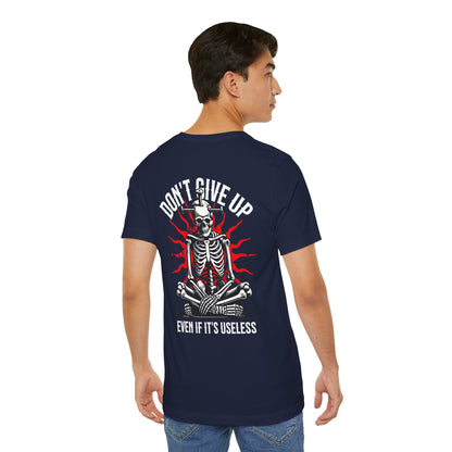 F&BPD - Don’t Give Up Unisex Tee – Persistence Statement Shirt