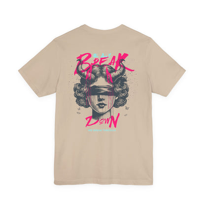 F&BPD - Unisex T-shirt - We Don’t Break Down, We Breakthrough Tee – Resilience Anthem Shirt