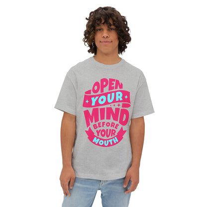 FPD - Open Your Mind Oversized Tee – Think Before You Speak Statement Shirt