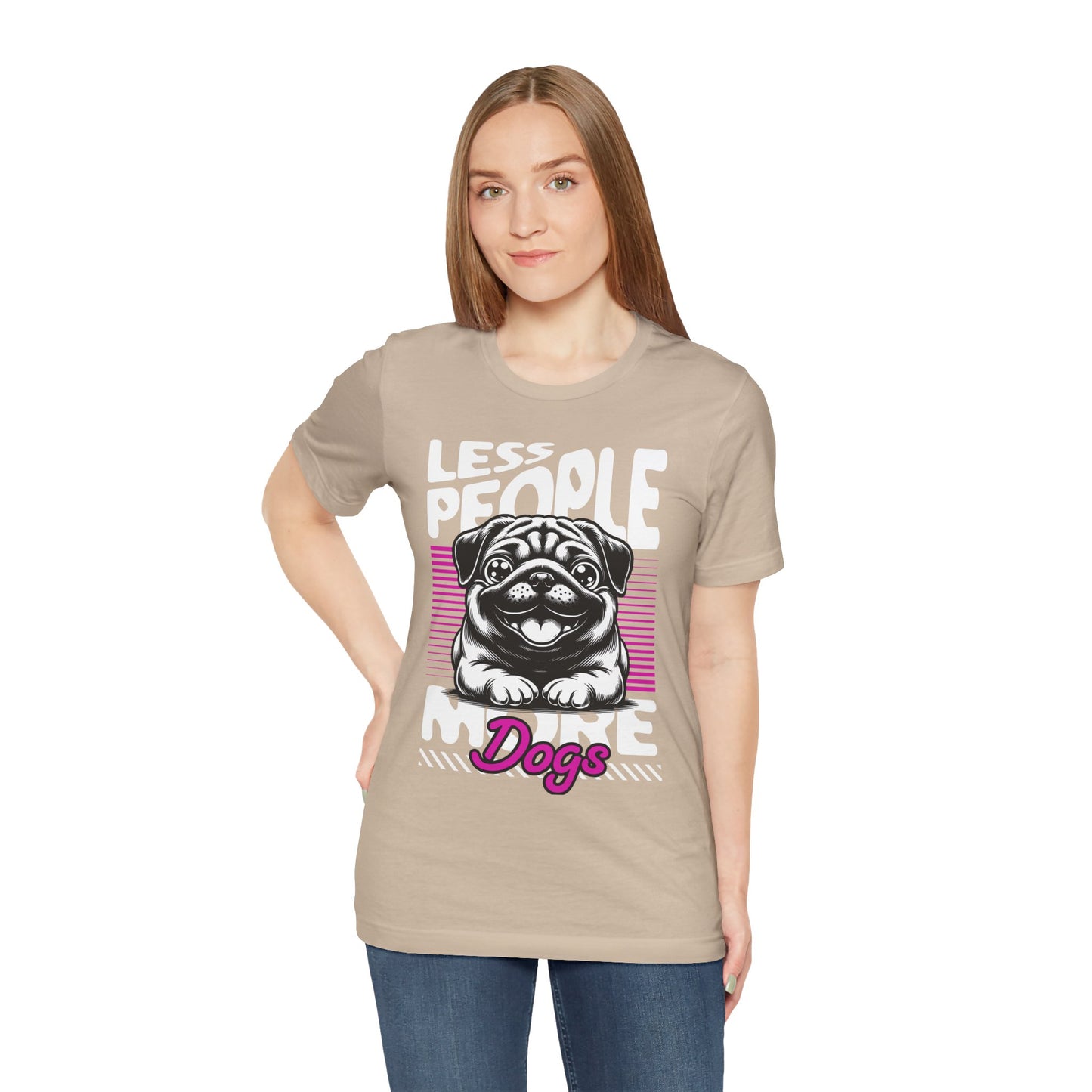 Less People More Dogs Unisex T-Shirt – Funny Dog Lover Tee - FBP