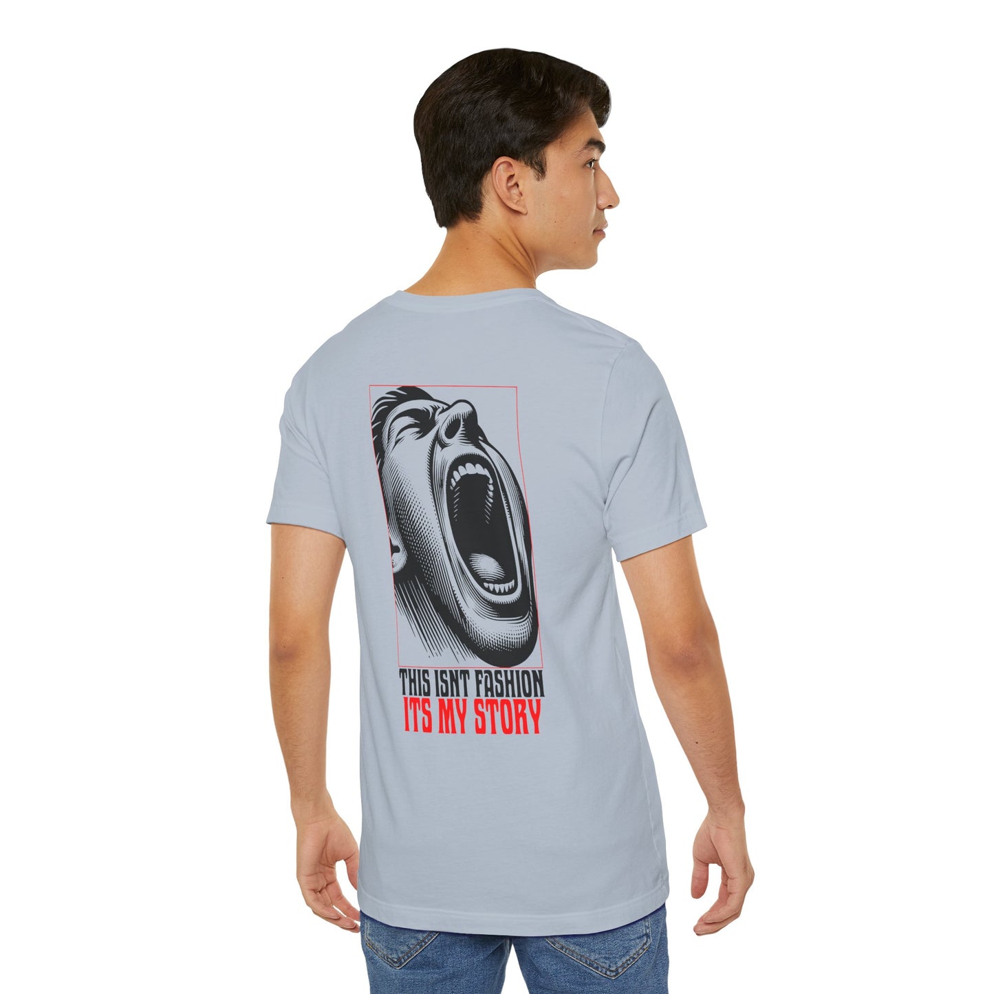 F&BPD - Unisex T-shirt - This Isn’t Fashion, It’s My Story Tee – Self-Expression Statement Shirt