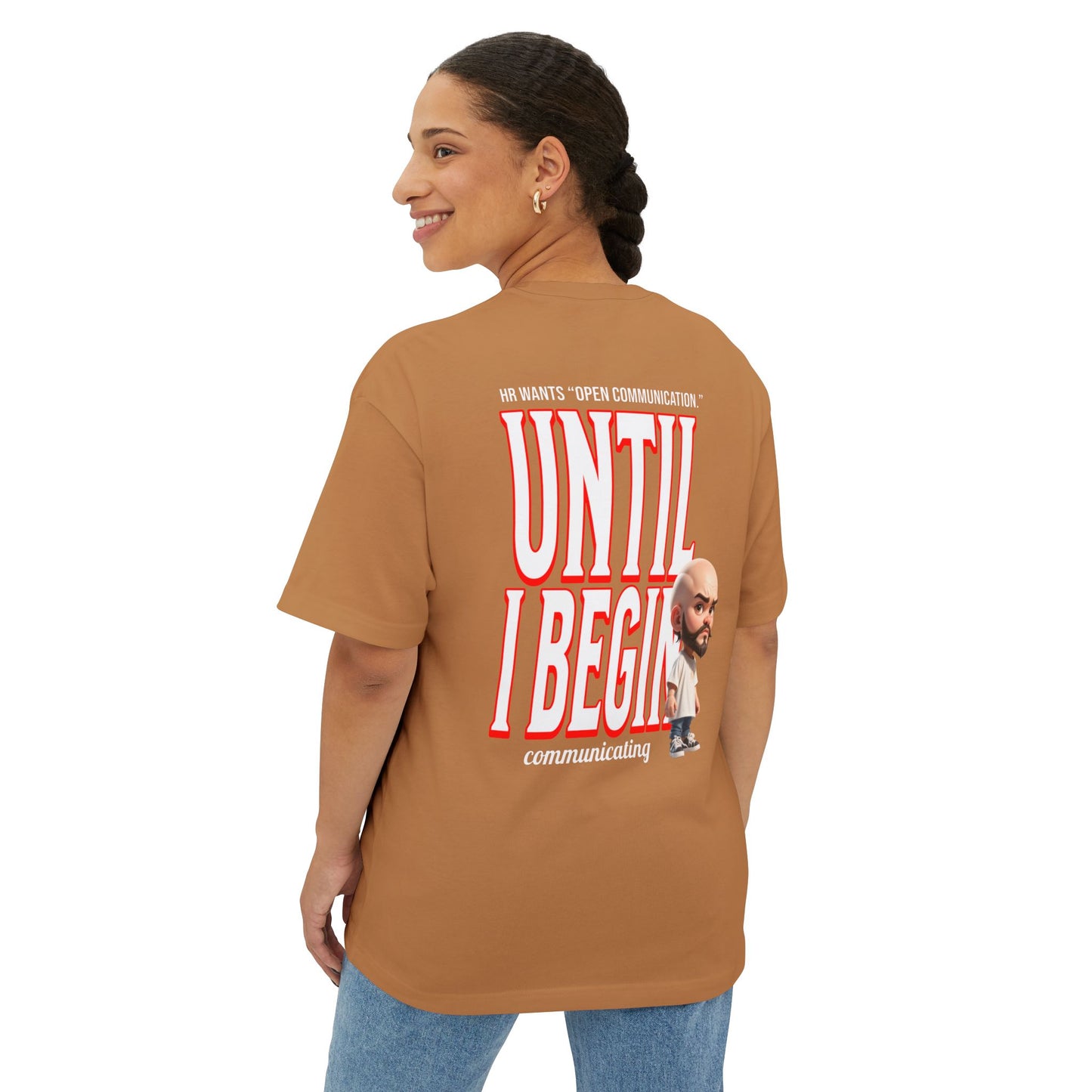 Oversized Sarcasm Streetwear Tee – “Until I Begin Communicating” | HR Humor - BPD