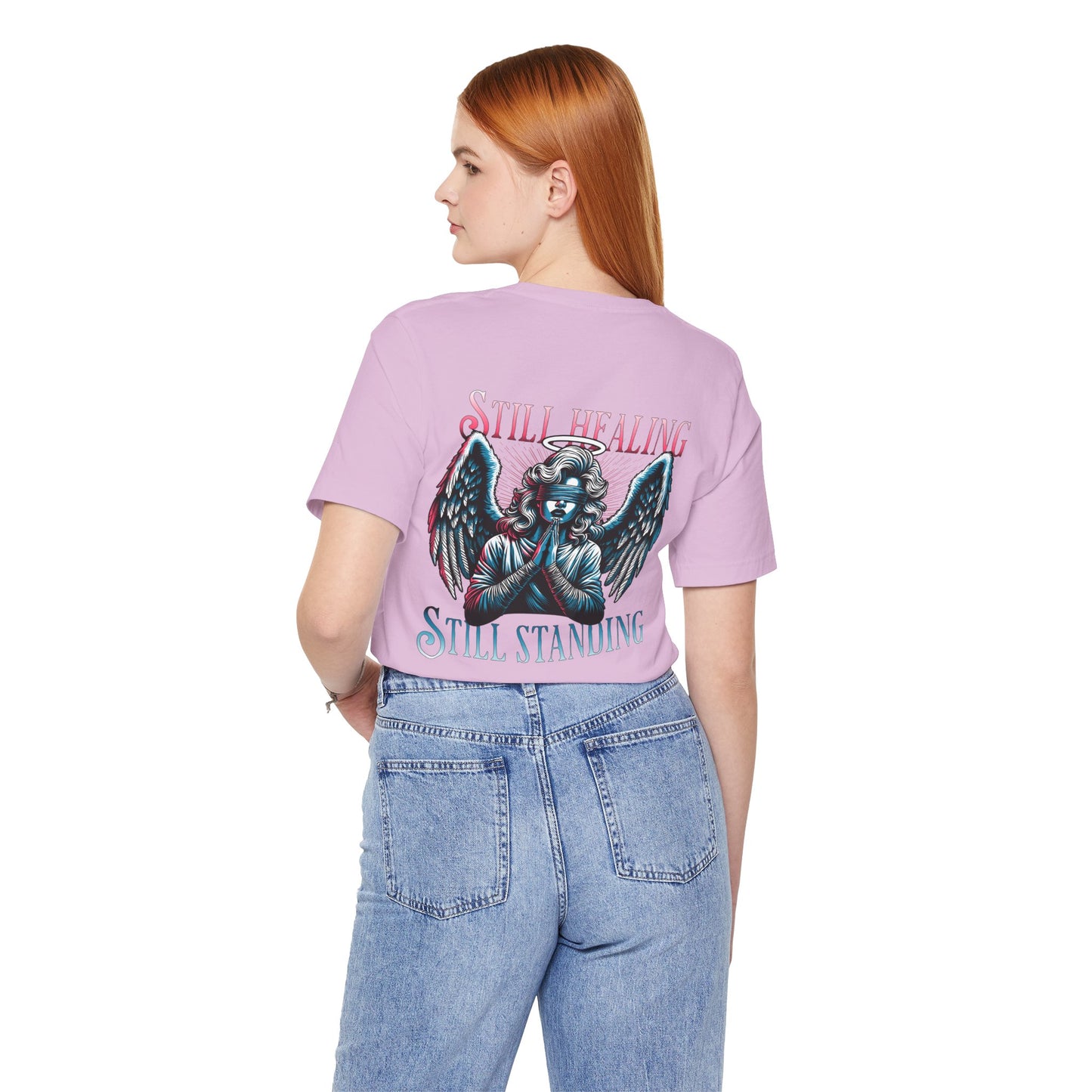 F&BPD - Unisex T-shirt - Still Healing Still Standing Tee – Resilience & Recovery Statement Shirt