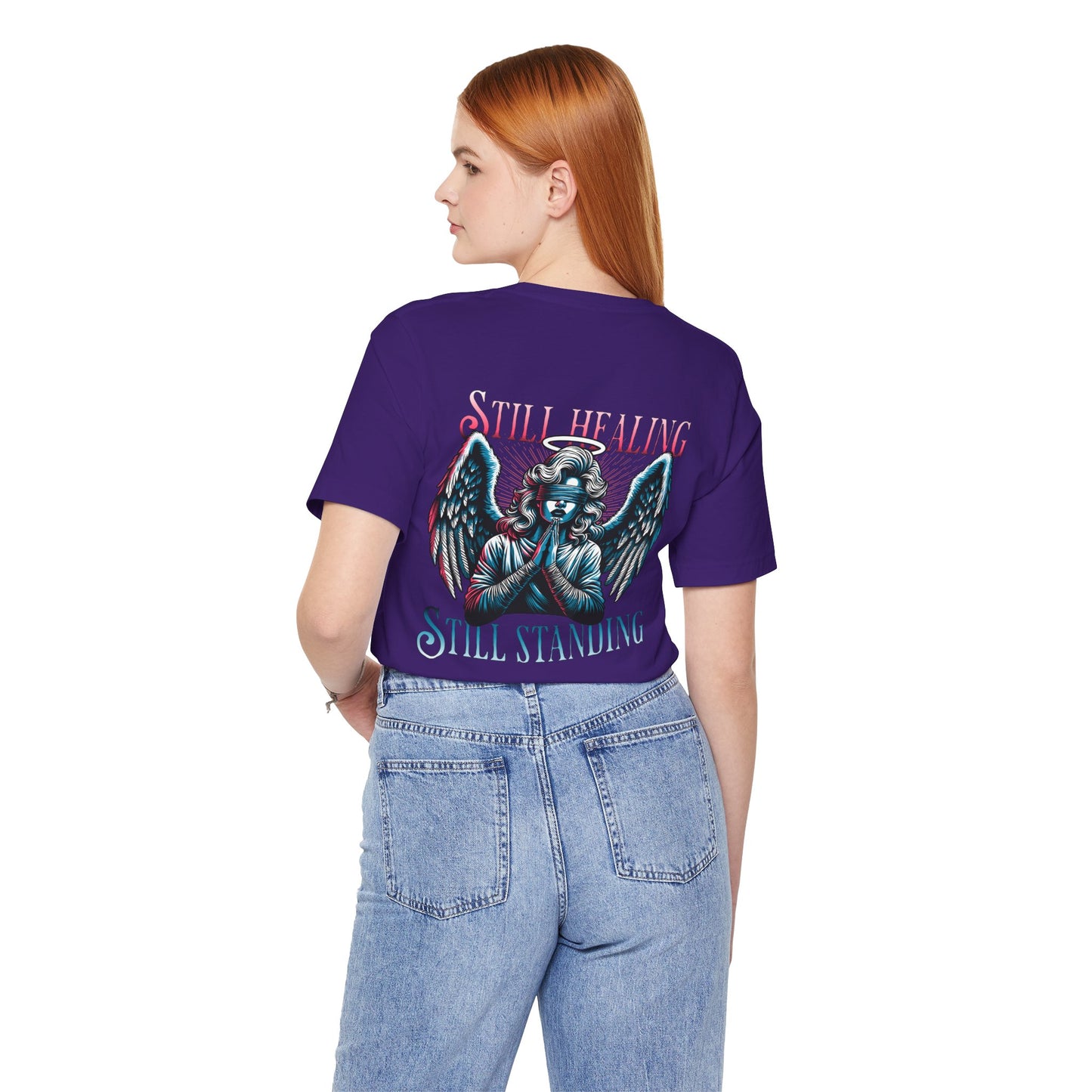 F&BPD - Unisex T-shirt - Still Healing Still Standing Tee – Resilience & Recovery Statement Shirt